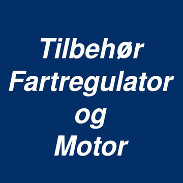 Tilbehør til Fartregulator og Motor
