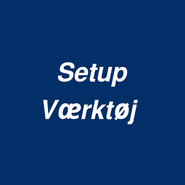 Setup Værktøj