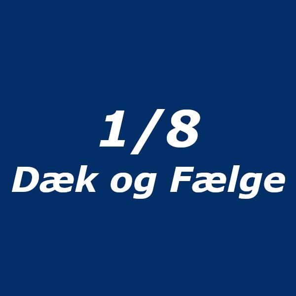 1/8 Dæk og Fælge